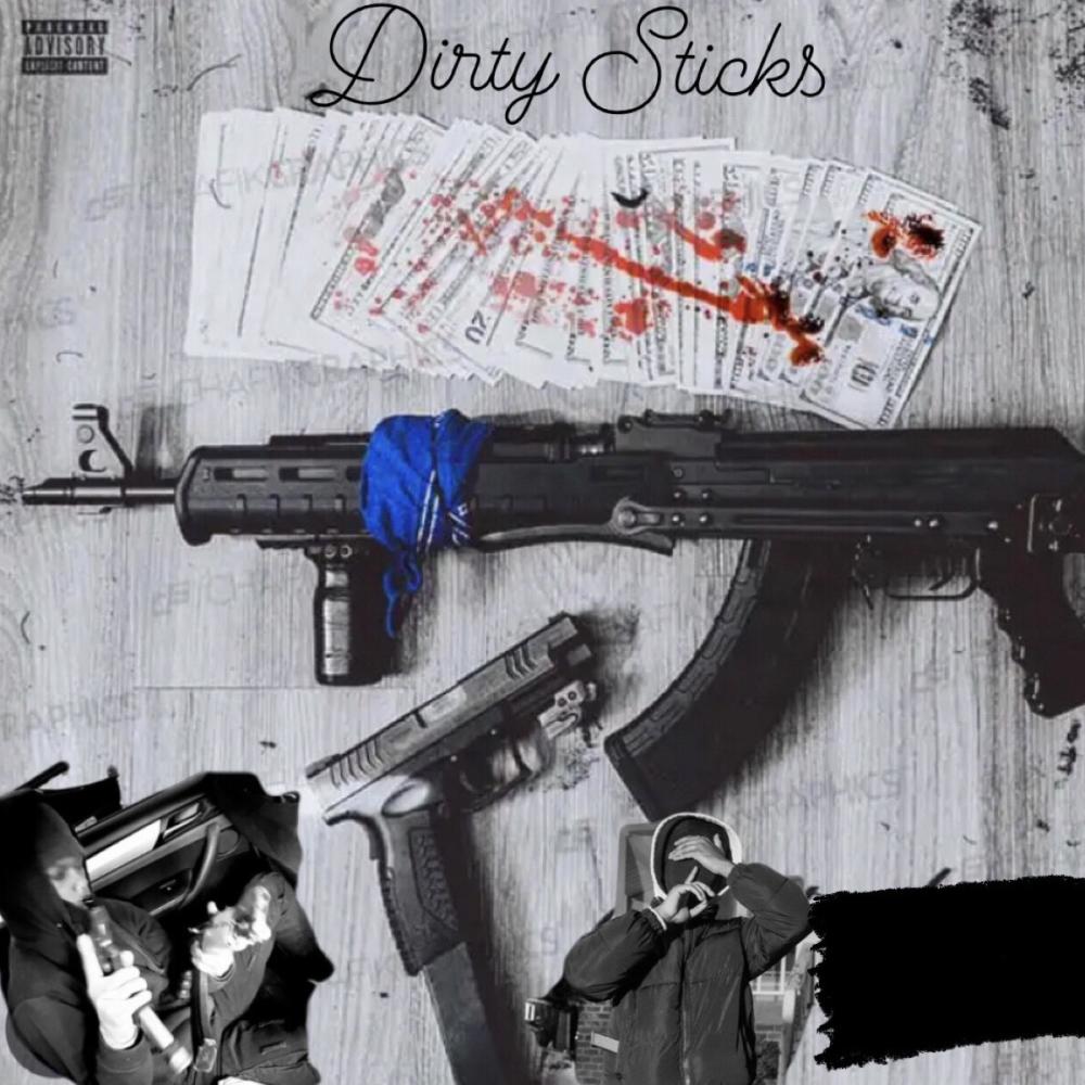 Dirty Sticks (feat. Ten Da Smakka) (Explicit)