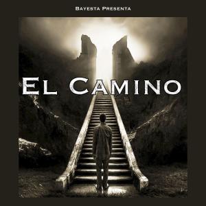收聽Bayesta的El camino. (Explicit)歌詞歌曲