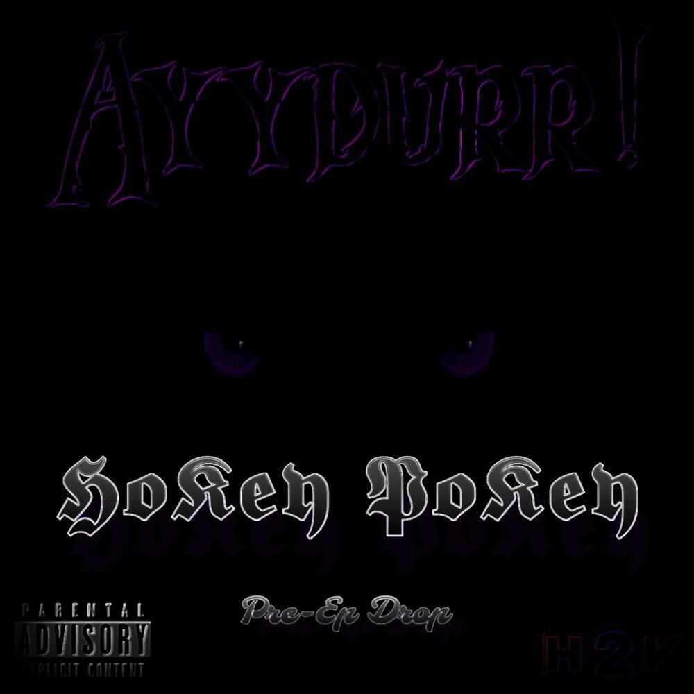 HoKey PoKey (Explicit)
