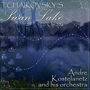 收聽Andre Kostelanetz & His Orchestra的Waltz of the Swans (Act II)歌詞歌曲