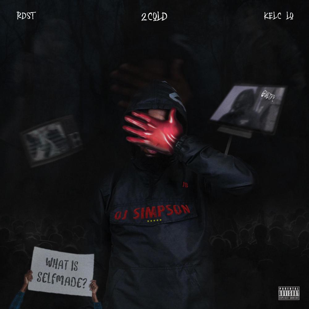 OJ SIMPSON (feat. 2COLD, Kelc Lo & RDST) (Remix|Explicit)