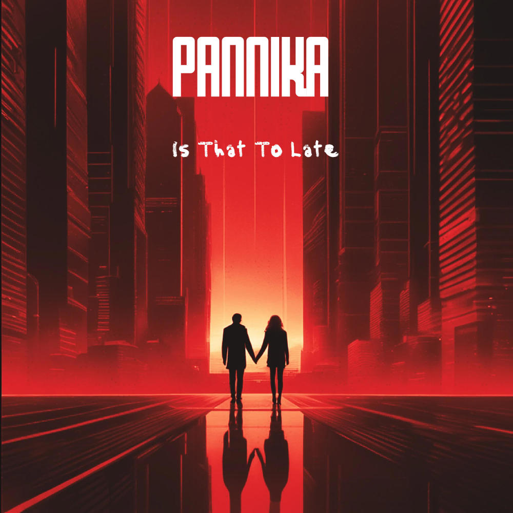 Pannika - Is That To Late (feat. Athena G.)