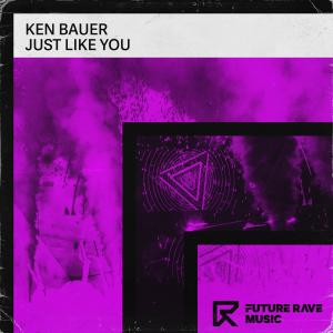 Listen to Just Like You (Extended Mix) song with lyrics from Ken Bauer