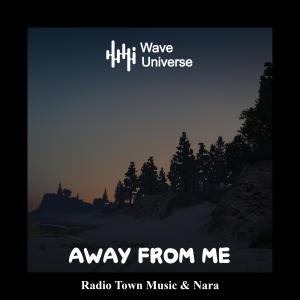 ดาวน์โหลดและฟังเพลง Away From Me (Explicit) พร้อมเนื้อเพลงจาก Radio Town Music
