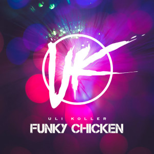 收听Uli Koller的Funky Chicken歌词歌曲