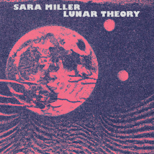 Sara Miller的專輯Lunar Theory