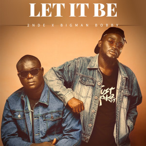 Listen to Let It Be song with lyrics from Bigman Bobby