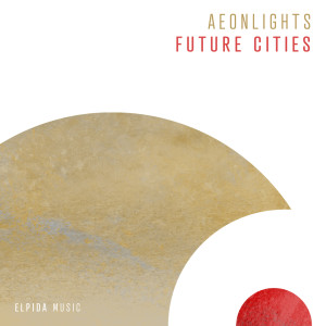 Aeonlights的專輯Future Cities