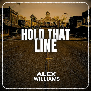 Alex Williams的專輯Hold That Line