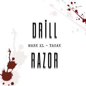 Album Drill Razor from Mark XL
