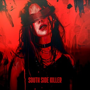 ดาวน์โหลดและฟังเพลง SOUTH SIDE KILLER พร้อมเนื้อเพลงจาก ALYSSX