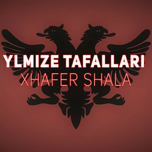 Listen to Xhafer shala song with lyrics from Ylmize Tafallari