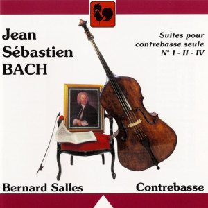 Bernard Salles的專輯Bach: Unaccompanied Cello Suites No. 1, 2 & 4, Performed on Double Bass