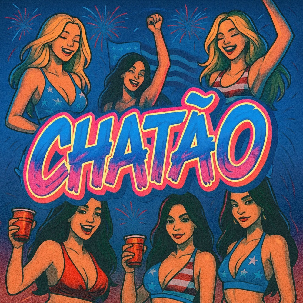 Chatão (Explicit)