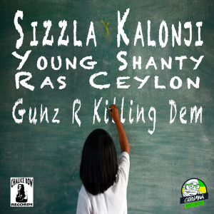 Gunz R Killing Dem (feat. Young Shanty & Ras Ceylon) (Explicit)