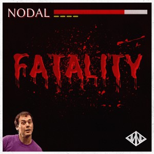 收聽Nodal的Fatality歌詞歌曲