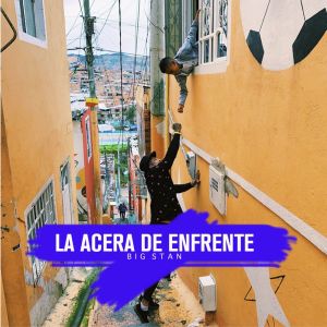 Listen to La Acera de Enfrente song with lyrics from Big Stan