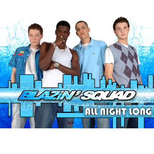 Blazin Squad的專輯All Night Long