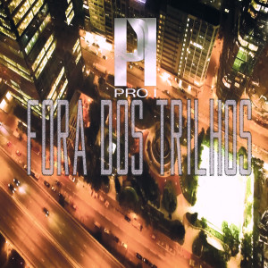 Listen to Fora dos Trilhos song with lyrics from DJ Len
