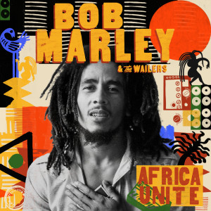 Bob Marley & The Wailers的專輯Africa Unite