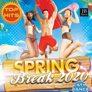 Extra Latino的專輯Spring Break 2020 (Latin Dance Compilation)