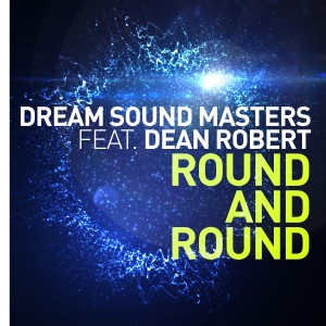 DREAM SOUND MASTERS的專輯Round And Round