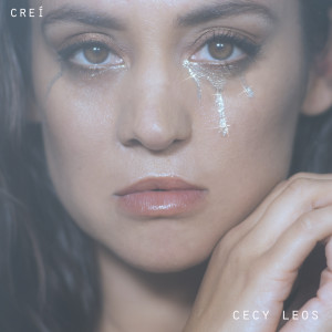 收聽Cecy Leos的Creí歌詞歌曲