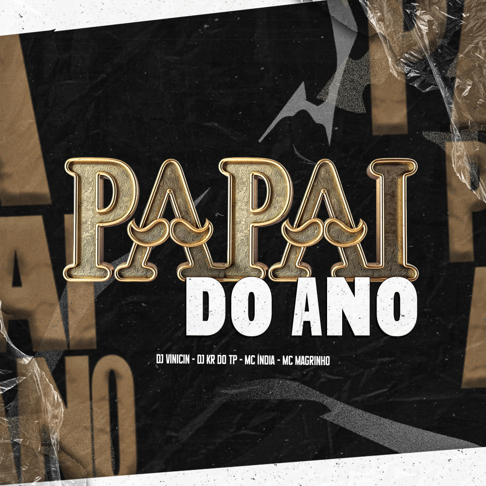 Papai do ano (Explicit)