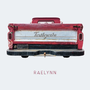 收聽RaeLynn的Tailgate歌詞歌曲