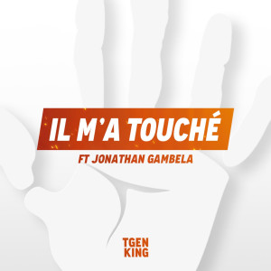 Listen to Il m'a touché (Explicit) song with lyrics from TGen King