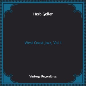 Album West Coast Jazz, Vol 1 (Hq Remastered) from Herb Geller