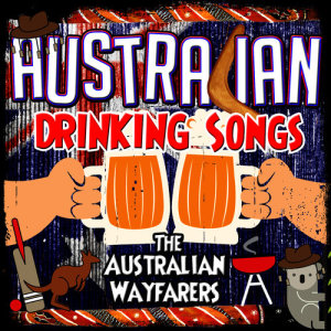 ดาวน์โหลดและฟังเพลง Beer, Beer, Beer พร้อมเนื้อเพลงจาก The Australian Wayfarers