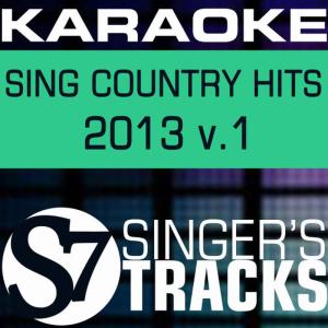 S7 Karaoke Band的專輯Karaoke: Sing Country Hits 2013 V.1