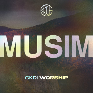 Dengarkan Ku Percaya lagu dari GKDI Worship dengan lirik