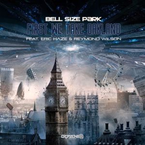 Listen to First We Take Oakland song with lyrics from Bell Size Park