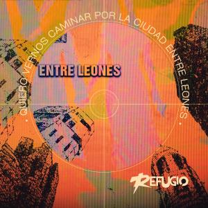 收聽Refugio的Entre leones歌詞歌曲