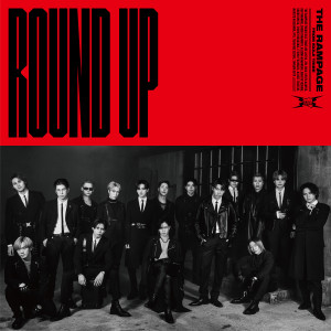 THE RAMPAGE from EXILE TRIBE的專輯ROUND UP feat. MIYAVI / KIMIOMOU