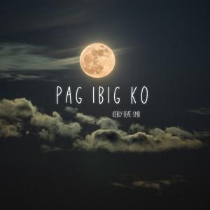 Album Pag ibig ko (feat. Smb) from KebLy