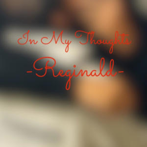收聽Reginald的In My Thoughts (Damn) (Explicit)歌詞歌曲