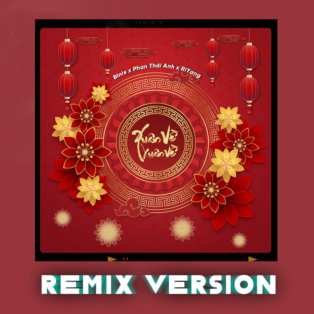 Xuân Về Xuân Về (RiYang Remix - Beat)