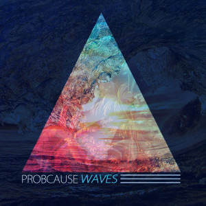 Probcause的專輯Waves (Explicit)