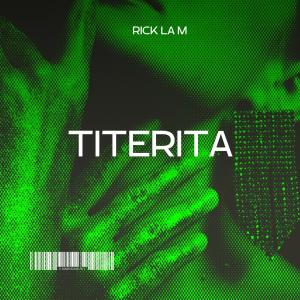 Rick La M的專輯Titerita