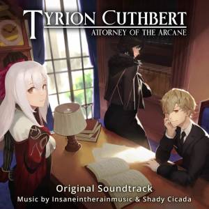 Album Tyrion Cuthbert: Attorney of the Arcane Original Soundtrack from insaneintherainmusic