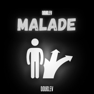 Album Malade (Explicit) from DoubleV