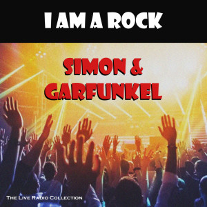 I Am A Rock (Live)