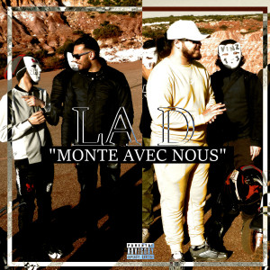 收聽La D的Monte avec nous (Explicit)歌詞歌曲