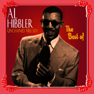 ดาวน์โหลดและฟังเพลง Unchained Melody พร้อมเนื้อเพลงจาก Al Hibbler