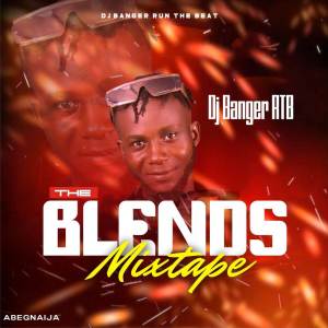 ดาวน์โหลดและฟังเพลง Amapiano Blends Mixed (Dj Mix) พร้อมเนื้อเพลงจาก DJ Banger RTB