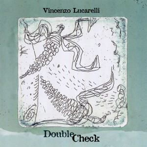 Vincenzo Lucarelli的專輯Double Check