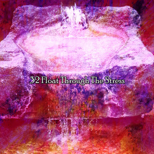 Album 32 Float Through The Stress oleh Music for Reading